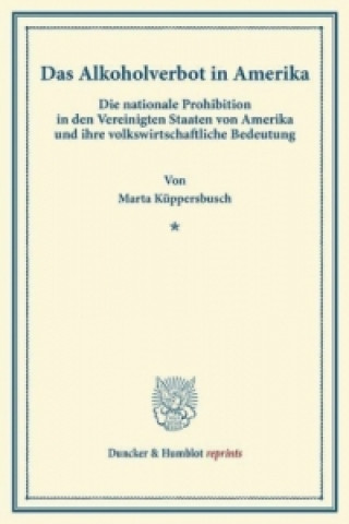 Könyv Das Alkoholverbot in Amerika. Marta Küppersbusch