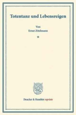 Книга Totentanz und Lebensreigen. Ernst Zitelmann