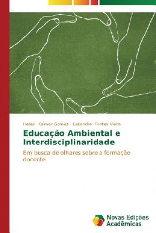Carte Educacao Ambiental e Interdisciplinaridade Hellen Kelmer Gomes