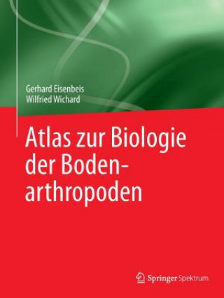 Kniha Atlas zur Biologie der Bodenarthropoden Gerhard Eisenbeis