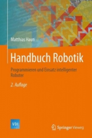 Kniha Handbuch Robotik Matthias Haun