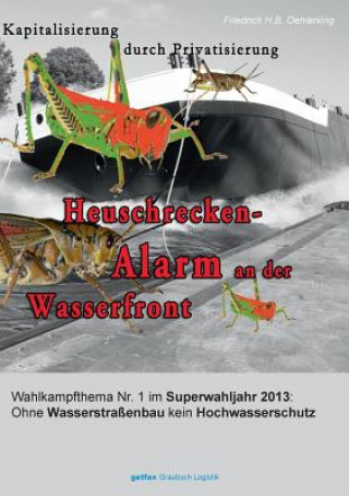 Kniha Heuschrecken-Alarm an der Wasserfront Friedrich H. B. Oehlerking