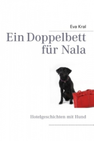 Könyv Ein Doppelbett für Nala Eva Kral