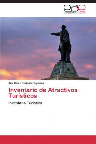Kniha Inventario de Atractivos Turisticos Ana Belén Ballester Iglesias