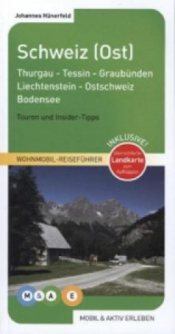 Könyv Schweiz (Ost) Johannes Hünerfeld