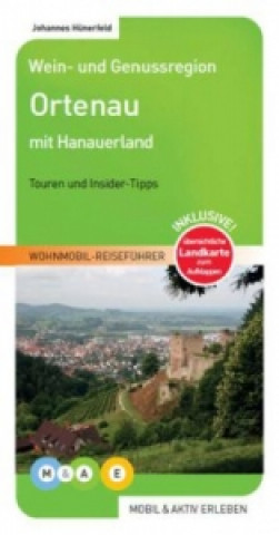 Könyv Wein- und Genussregion Ortenau mit Hanauer Land Johannes Hünerfeld