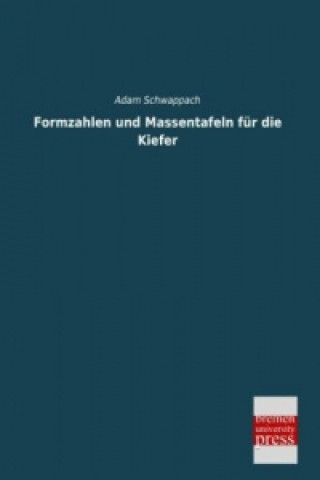 Livre Formzahlen und Massentafeln für die Kiefer Adam Schwappach