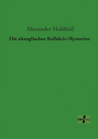 Carte altenglischen Kollektiv-Mysterien Alexander Hohlfeld