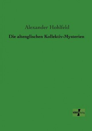 Book altenglischen Kollektiv-Mysterien Alexander Hohlfeld