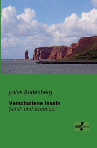 Kniha Verschollene Inseln Julius Rodenberg