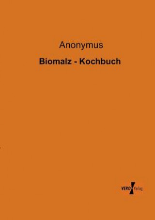 Carte Biomalz - Kochbuch nonymus