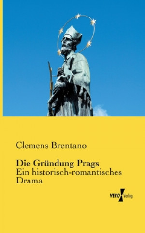 Kniha Grundung Prags Clemens Brentano