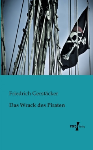 Carte Wrack des Piraten Friedrich Gerstäcker