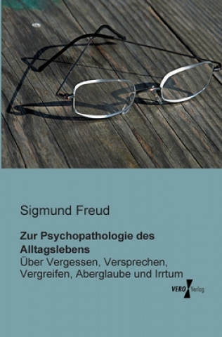 Kniha Zur Psychopathologie des Alltagslebens Sigmund Freud