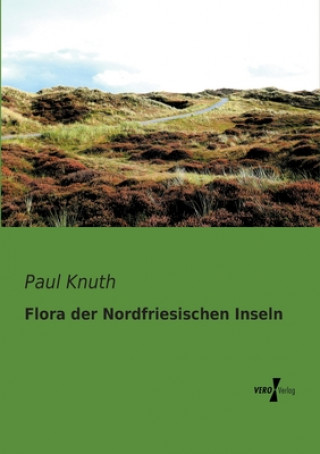 Carte Flora der Nordfriesischen Inseln Paul Knuth
