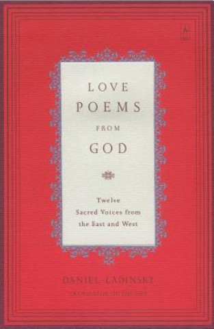 Kniha Love Poems from God Daniel Ladinsky