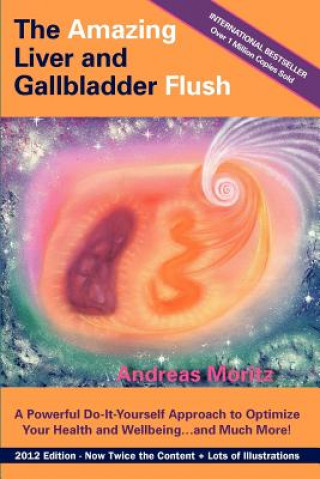 Book Amazing Liver and Gallbladder Flush Andreas Moritz
