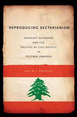 Carte Reproducing Sectarianism Paul W T Kingston