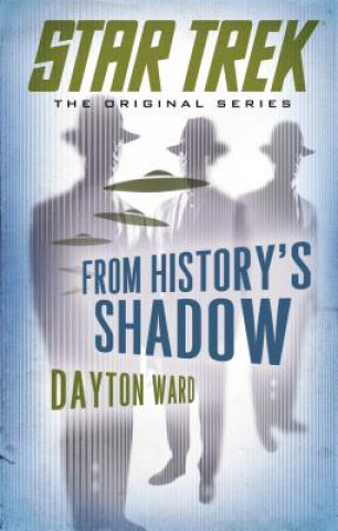 Knjiga From History's Shadow Dayton Ward