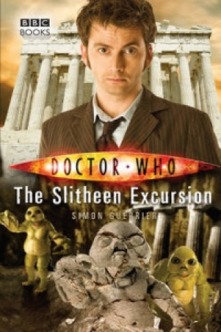 Kniha Doctor Who: The Slitheen Excursion Simon Guerrier