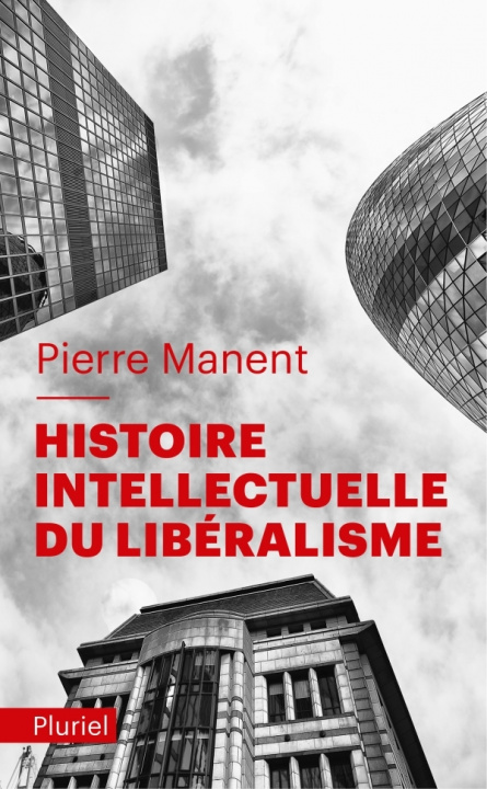 Kniha Histoire Intellectuelle Du Liberalisme 