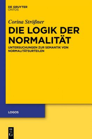 Knjiga Die Logik der Normalität Corina Strößner