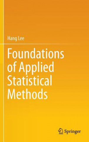 Книга Foundations of Applied Statistical Methods Hang Lee