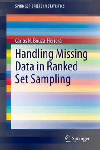 Carte Handling Missing Data in Ranked Set Sampling Carlos N. Bouza-Herrera