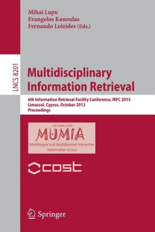Carte Multidisciplinary Information Retrieval Mihai Lupu
