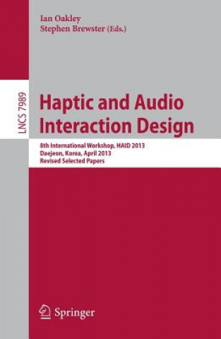 Könyv Haptic and Audio Interaction Design Ian Oakley