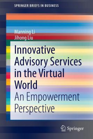 Książka Innovative Advisory Services in the Virtual World Manning Li