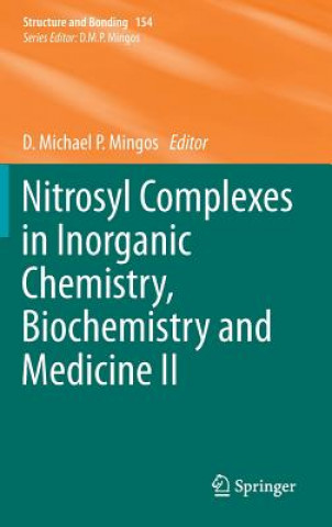 Könyv Nitrosyl Complexes in Inorganic Chemistry, Biochemistry and Medicine II D. Michael P. Mingos