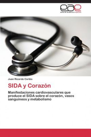 Knjiga SIDA y Corazon Juan Ricardo Cortés