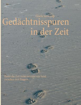 Könyv Gedachtnisspuren in der Zeit Gisela Seekamp