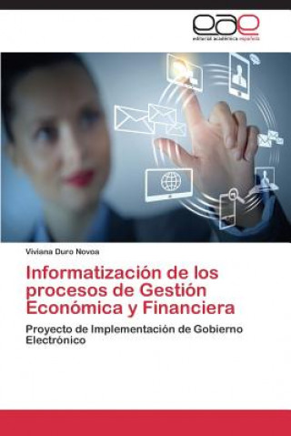 Kniha Informatizacion de Los Procesos de Gestion Economica y Financiera Viviana Duro Novoa