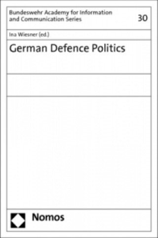 Kniha GERMAN DEFENCE POLITICS Ina Wiesner