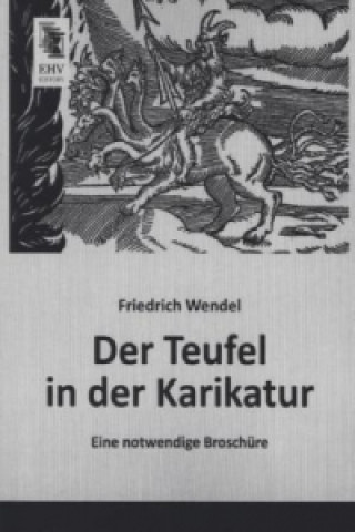 Kniha Der Teufel in der Karikatur Friedrich Wendel