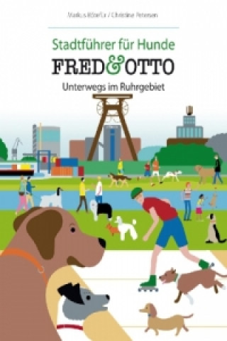 Kniha FRED & OTTO, Unterwegs im Ruhrgebiet Markus Bötefür