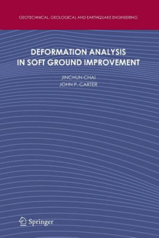 Kniha Deformation Analysis in Soft Ground Improvement Jinchun Chai
