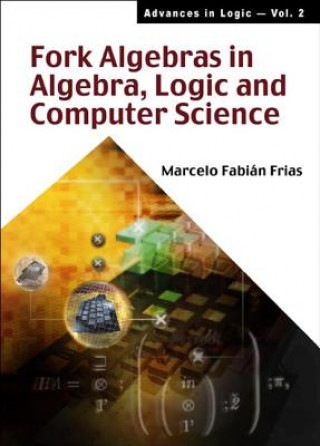 Carte Fork Algebras In Algebra, Logic And Computer Science Marcelo Fabian Frias