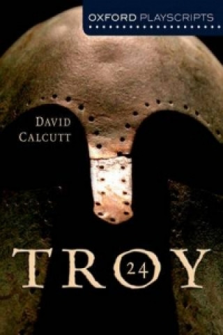 Carte Oxford Playscripts: Troy David Calcutt