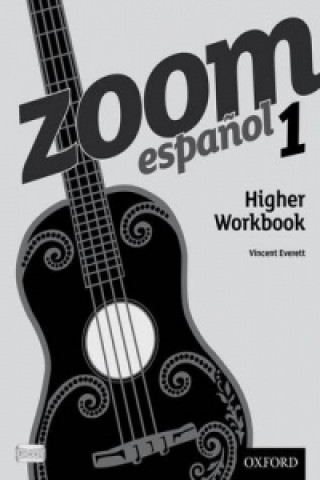 Könyv Zoom espanol 1 Higher Workbook Vincent Everett
