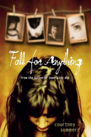 Kniha Fall For Anything Courtney Summers