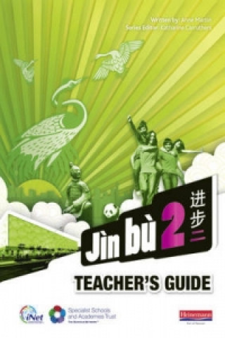 Kniha Jn b Chinese Teacher Guide 2 (11-14 Mandarin Chinese) Anne Martin