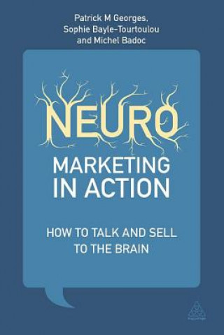 Kniha Neuromarketing in Action Anne Sophie Bayle Tourtoulou