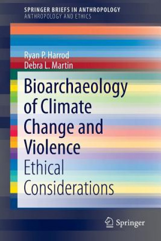 Buch Bioarchaeology of Climate Change and Violence Ryan P. Harrod