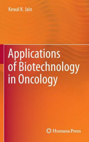 Carte Applications of Biotechnology in Oncology Kewal K. Jain