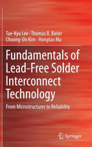 Buch Fundamentals of Lead-Free Solder Interconnect Technology Hongtao Ma