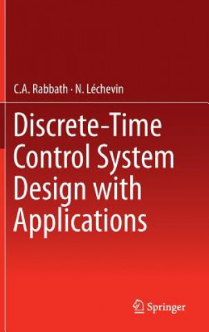 Книга Discrete-Time Control System Design with Applications C.A. Rabbath