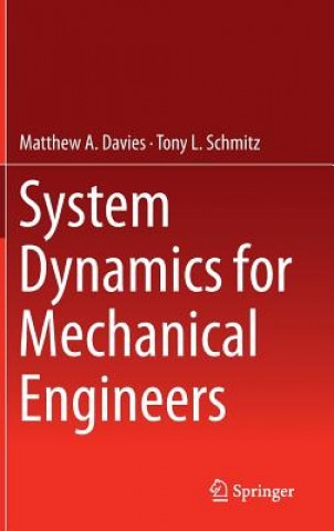 Książka System Dynamics for Mechanical Engineers Matthew Davies